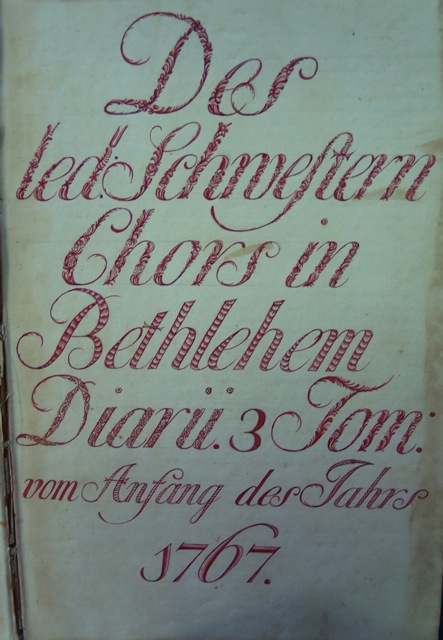 ILL. 1a Single Sisters’ Diary, vol. 3: Title Page. Courtesy Moravian Archives at Bethlehem, Pa.